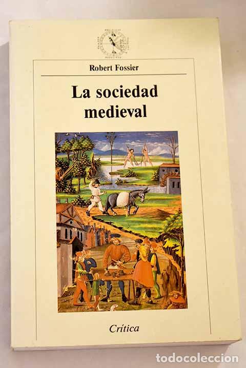 Libros: La sociedad medieval.- Fossier, Robert - Foto 1