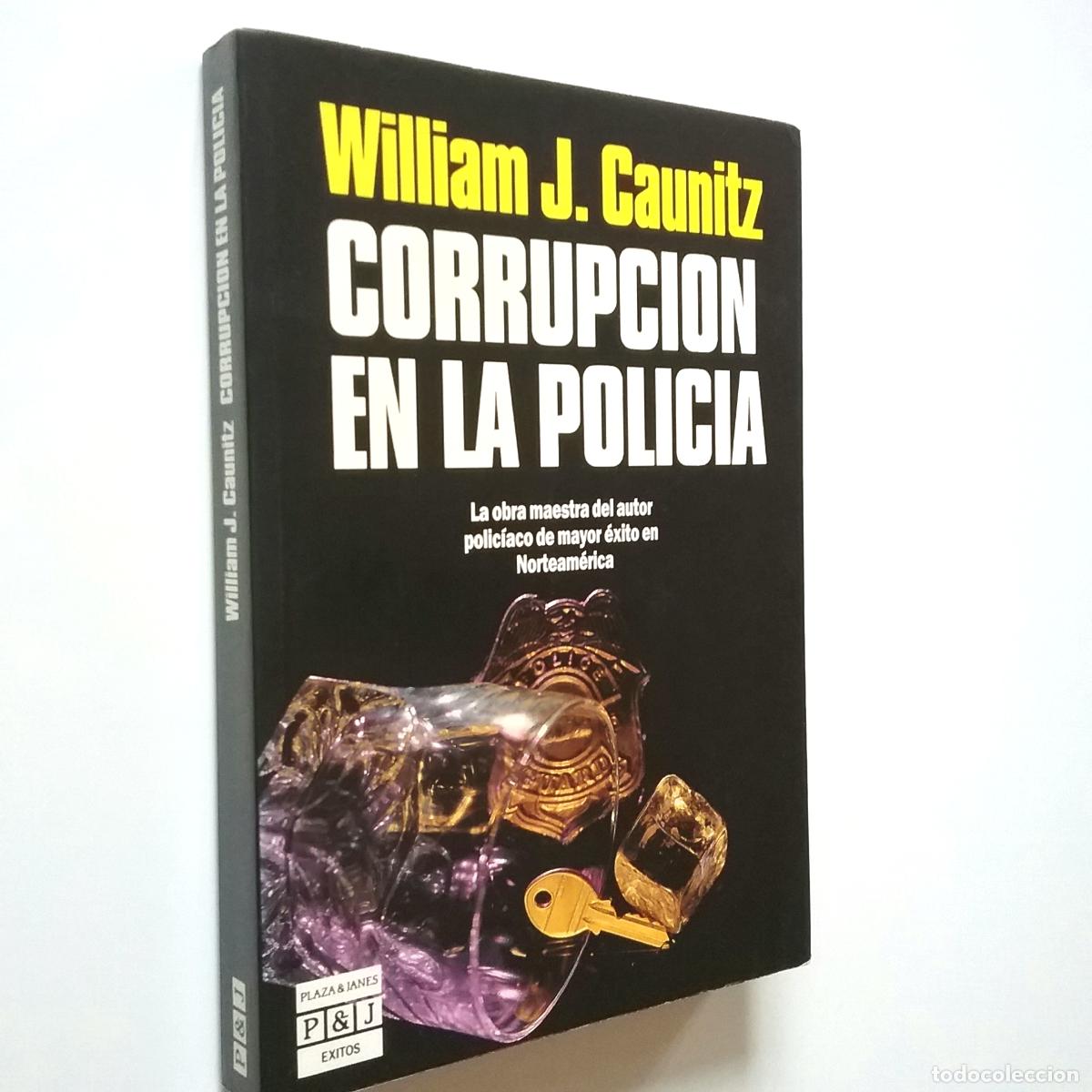 Libros: William J. Caunitz - Corrupci&oacute;n en la polic&iacute;a - Foto 1