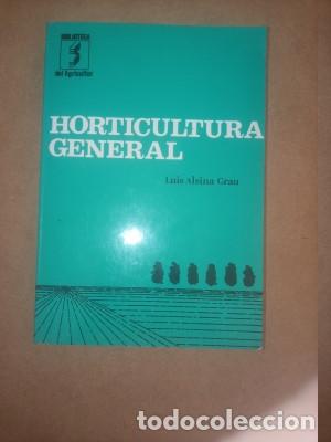 Libros: HORTICULTURA GENERAL Luis Alsina Grau - Foto 1