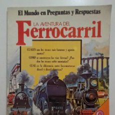 Libros: LA AVENTURA DEL FERROCARRIL - EL MUNDO EN PREGUNTAS Y RESPUESTAS - SM - 1979