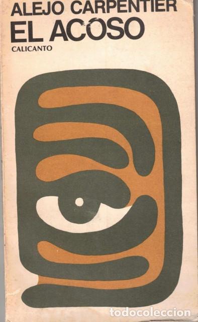 Libros: El Acoso - Carpentier, Alejo - Foto 1