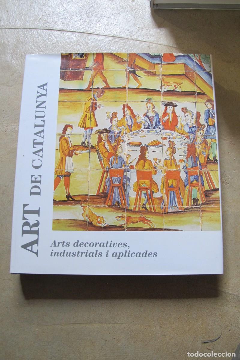 Libros: ARTS DECORATIVES, INDUSTRIALS I APLICADES. ART DE CATALUNYA 11