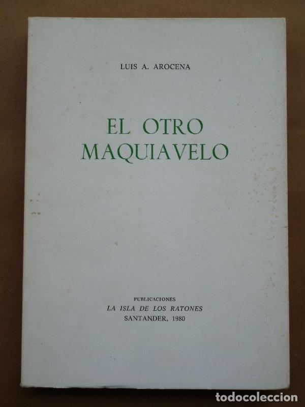 Libros: El Otro Maquiavelo. - Arocena, Luis A. - Foto 1