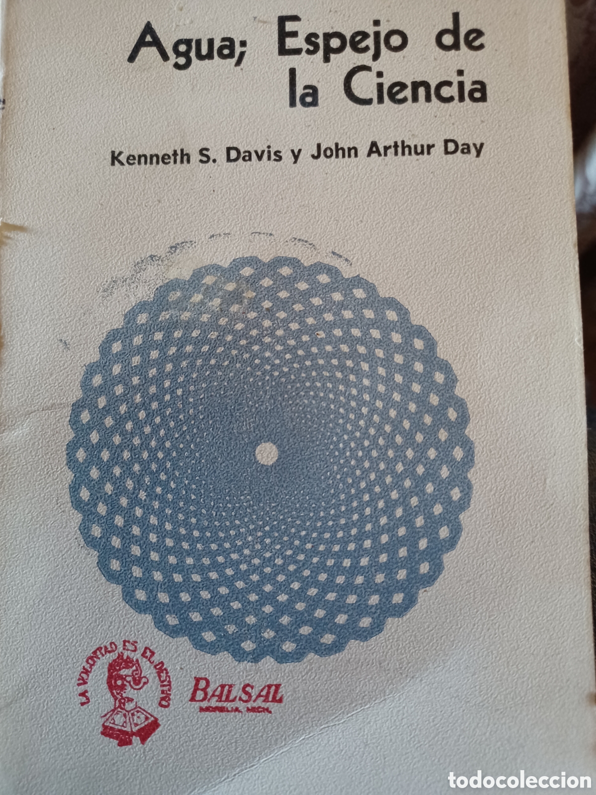 books: Barybook 204 Agua,espejo de la ciencia Kenneth S.Davis Y jhon Arthur Basal