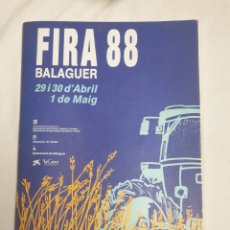 Libros: LIBRO PROGRAMA 1988 FIRA BALAGUER SALÓ MONOGRÀFIC D'APICULTURA PUBLICIDAD Y INFORMACIÓN DEL PUEBLO