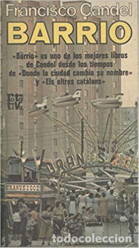 Libros: Barrio - Francisco Candel - Foto 1
