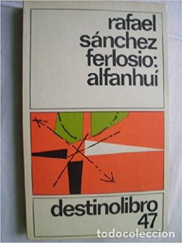 Libros: Alfanhu&iacute; - S&Aacute;NCHEZ FERLOSIO, RAFAEL - Foto 1