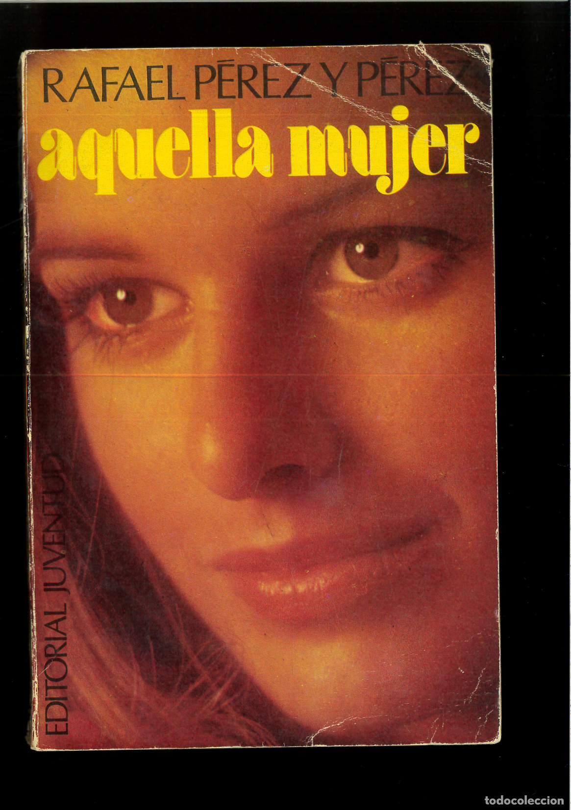 Libros: Aquella mujer - Perez Y. Perez, Rafael - Foto 1