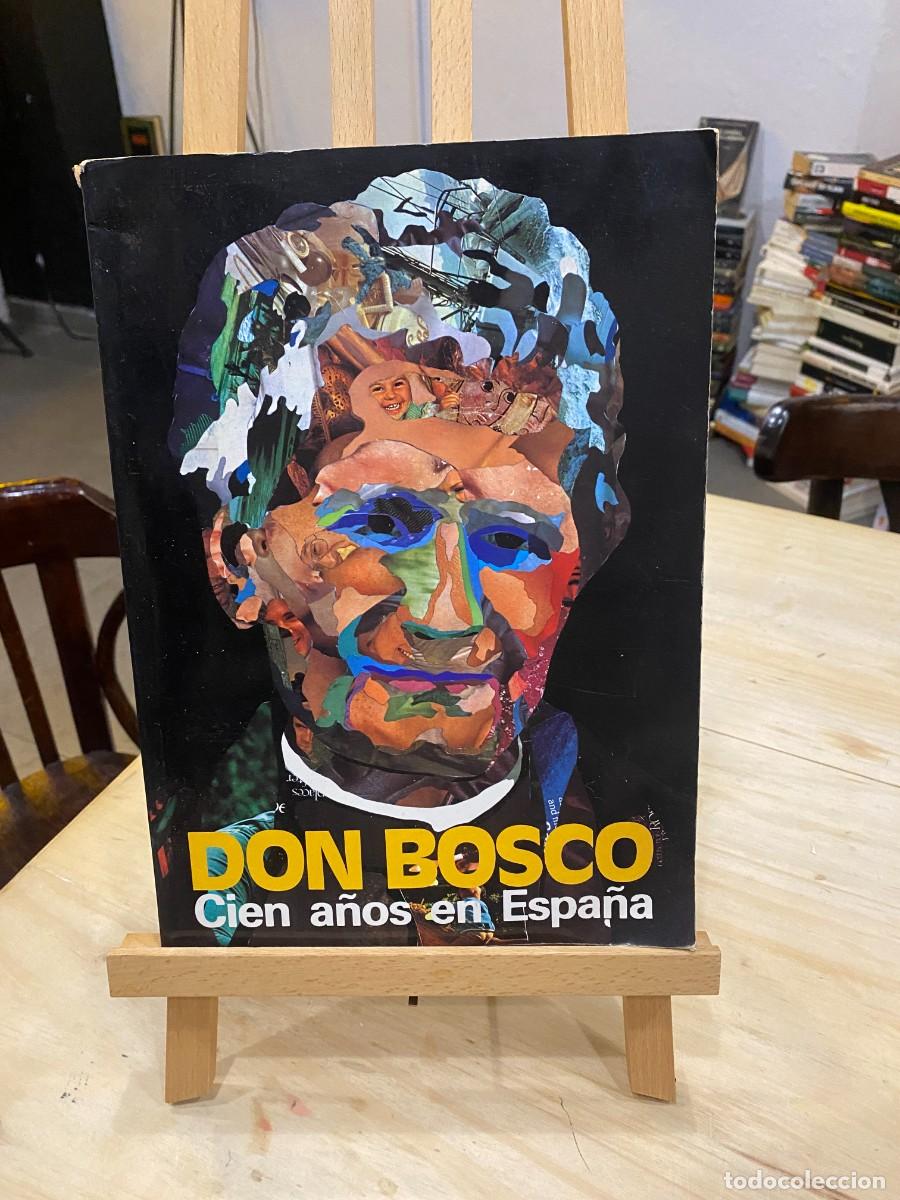 Livres: DON BOSCO- CIEN A&Ntilde;OS EN ESPA&Ntilde;A