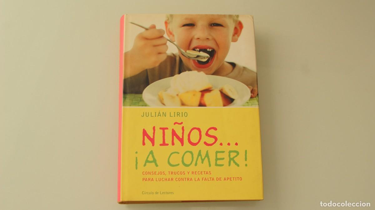 Libros: NI&Ntilde;OS A COMER JULIAN LIRIO - Foto 1