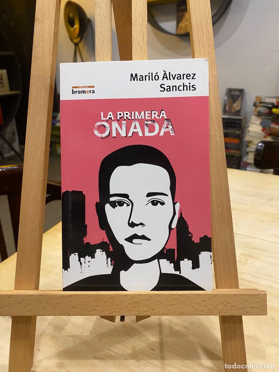 Libri di seconda mano: Maril&oacute; &Agrave;lvarez Sanchis - La primera onada