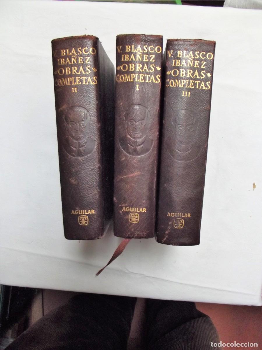 Libros: OBRAS COMPLETA DE V. BLASCO IBA&Ntilde;EZ 3 TOMOS AGUILAR - Foto 1