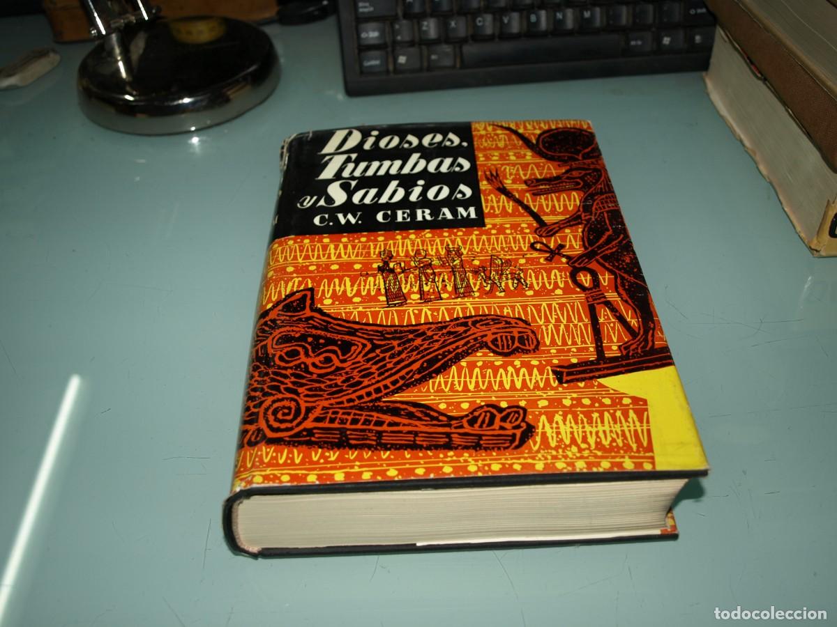 Libros: C.W. Ceran,Dioses, tumbas y sabios, - Foto 1