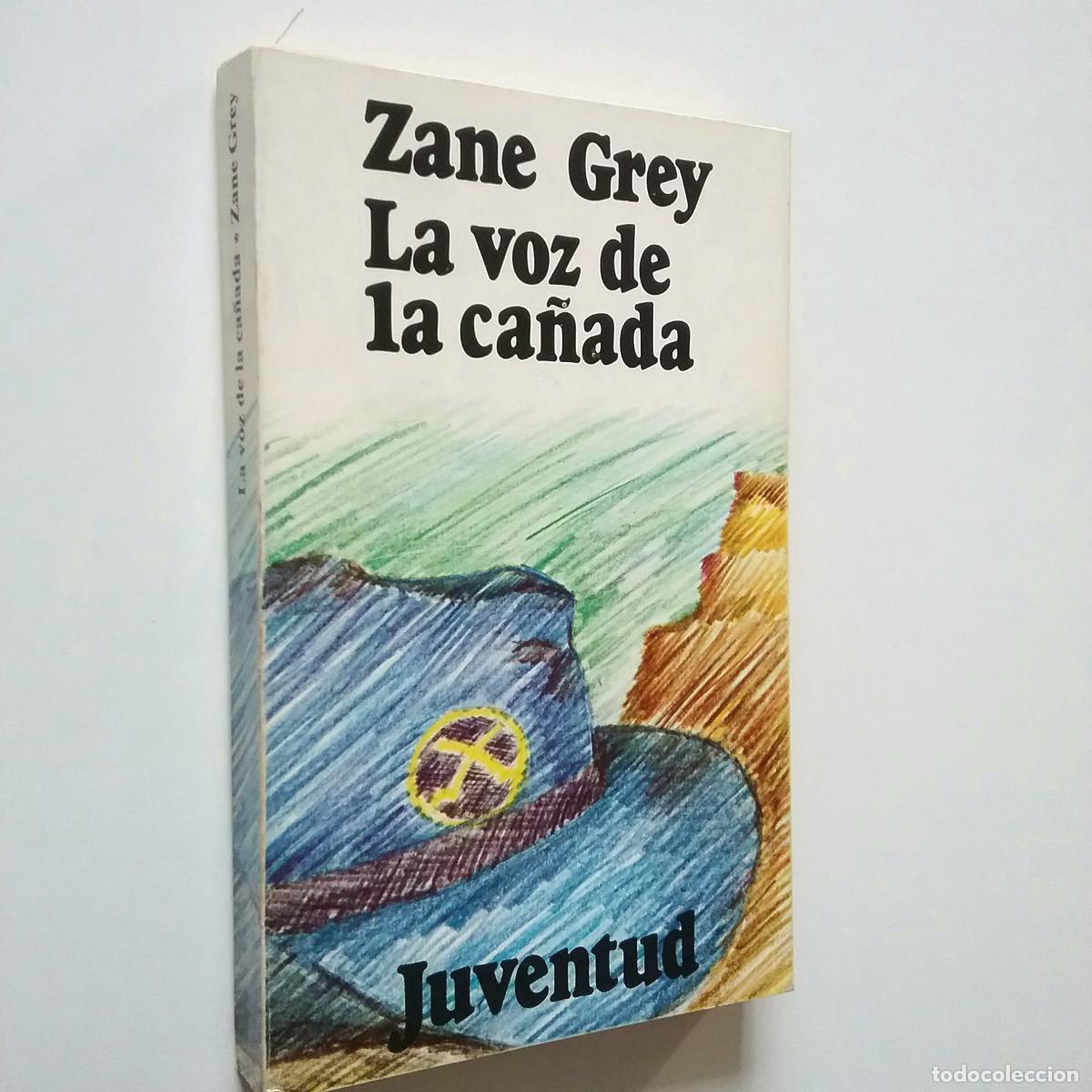 Libros: Zane Grey - La voz de la ca&ntilde;ada - Foto 1