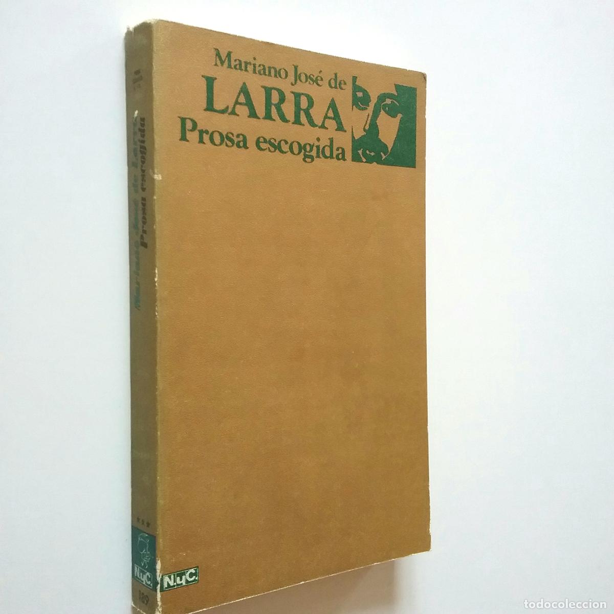 Libros: Mariano Jos&eacute; de Larra - Prosa escogida - Foto 1