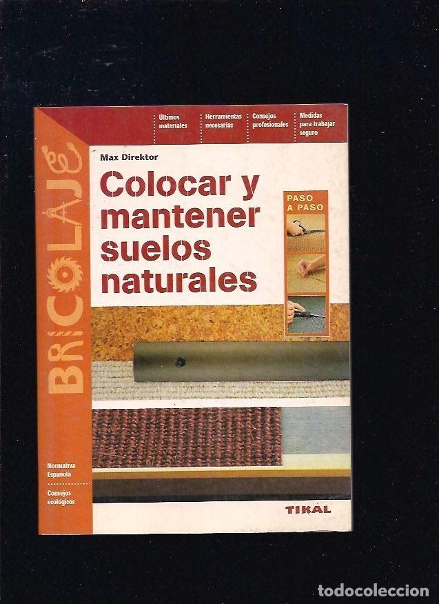 Libros: COLOCAR Y MANTENER SUELOS NATURALES - DIREKTOR, MAX - Foto 1