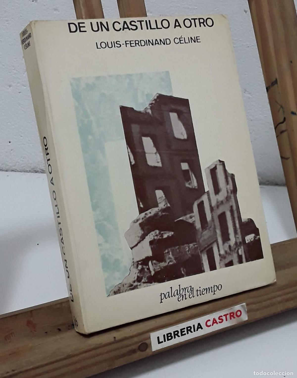 Libros: De un castillo a otro - Louis-Ferdinand C&eacute;line - Foto 1