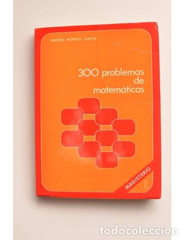 Libros: 300 problemas de matem&aacute;ticas - NORTES CHECA, Andr&eacute;s - Foto 1