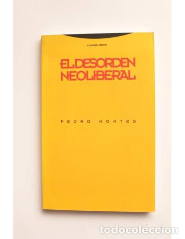 Libros: El desorden neoliberal - MONTES, Pedro - Foto 1