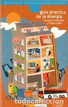 Libros: Gu&iacute;a pr&aacute;ctica de la energ&iacute;a. Consumo eficiente y responsable - Foto 1
