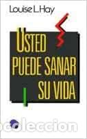 Libros: Usted puede sanar su vida - Louise L. Hay - Foto 1
