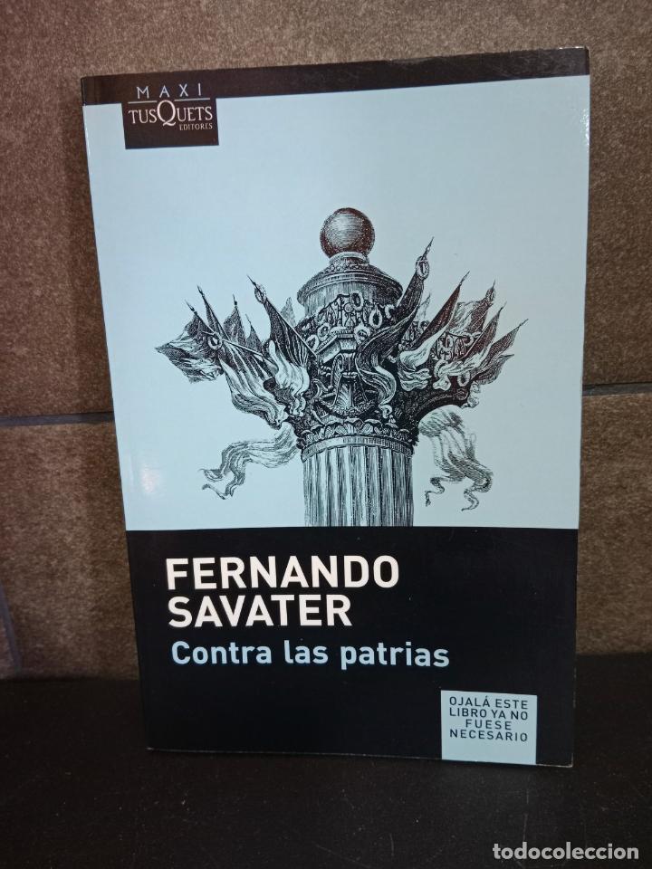 Libros: Contra las patrias (MAXI). Fernando Savater. - Foto 1