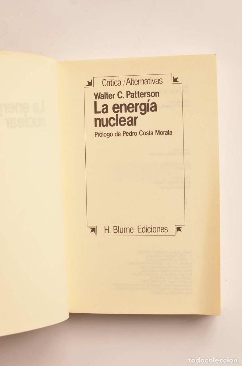 Libros: La energ&iacute;a nuclear - PATTERSON, Walter C. - Foto 2