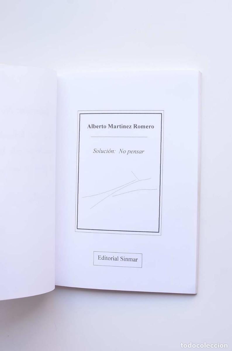 Libros: Soluci&oacute;n: no pensar - MART&Iacute;NEZ ROMERO, AlbertoDedicatoria aut&oacute;grafa del autor - Foto 3