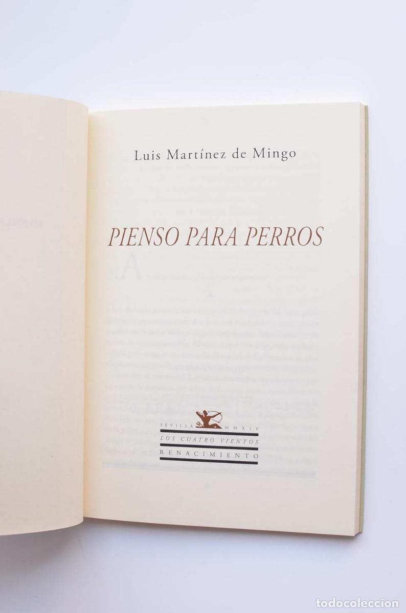 Libros: Pienso para perros - MART&Iacute;NEZ DE MINGO, LuisDedicatoria aut&oacute;grafa del autor - Foto 3