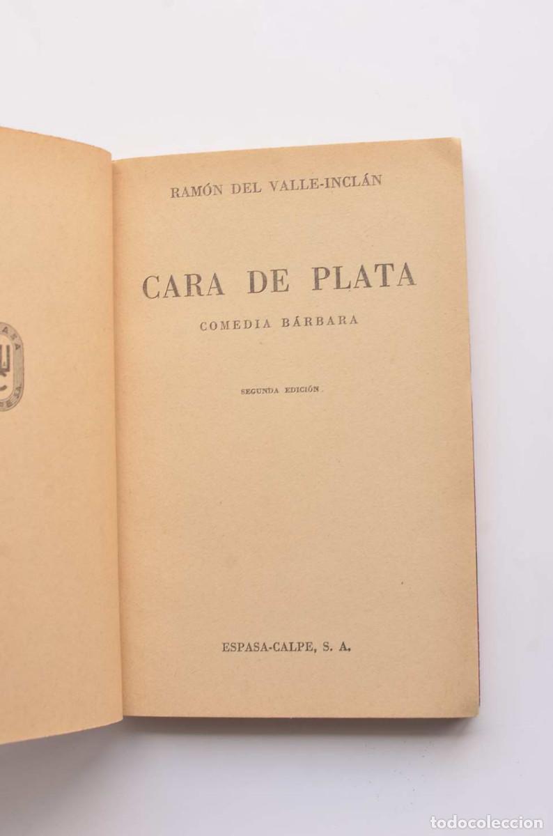 Libros: Cara de Plata. Comedia b&aacute;rbara - VALLE-INCL&Aacute;N, Ram&oacute;n Mar&iacute;a del - Foto 3