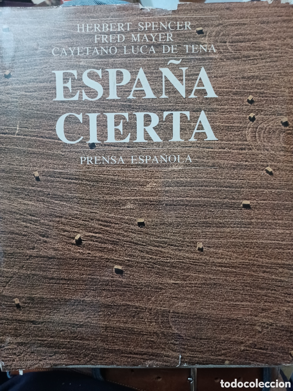 Livres: Barybook 205 Espa&ntilde;a incierta prensa espa&ntilde;ola Herber Spencer Luca de Tena