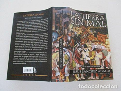 Libros: LA TIERRA SIN MAL 1&ordf; Edici&oacute;n - S&aacute;nchez Adalid,Jes&uacute;s - Foto 1