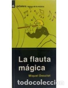 Libros: LA FLAUTA M&Agrave;GICA - Desclot,Miquel - Foto 1