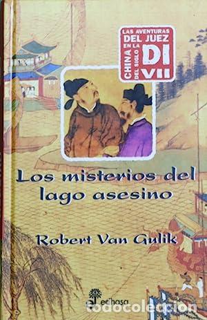 Libros: LOS MISTERIOS DEL LAGO ASESINO - Van Gulik,Robert - Foto 1