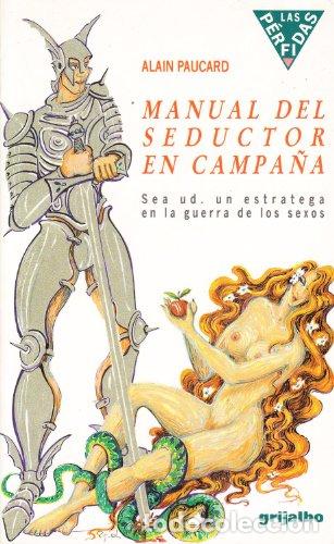 Libros: MANUAL DEL SEDUCTOR EN CAMPA&Ntilde;A - Paucard,Alain - Foto 1