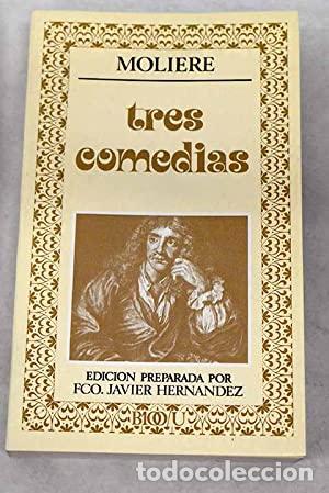 Livros em segunda m&atilde;o: TRES COMEDIAS La escuela de los maridos, La escuela de las mujeres, Tartufo o el hip&oacute;crita Edici&oacute;n