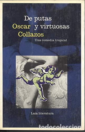 Libros: DE PUTAS Y VIRTUOSAS - Collazos,&Oacute;scar - Foto 1