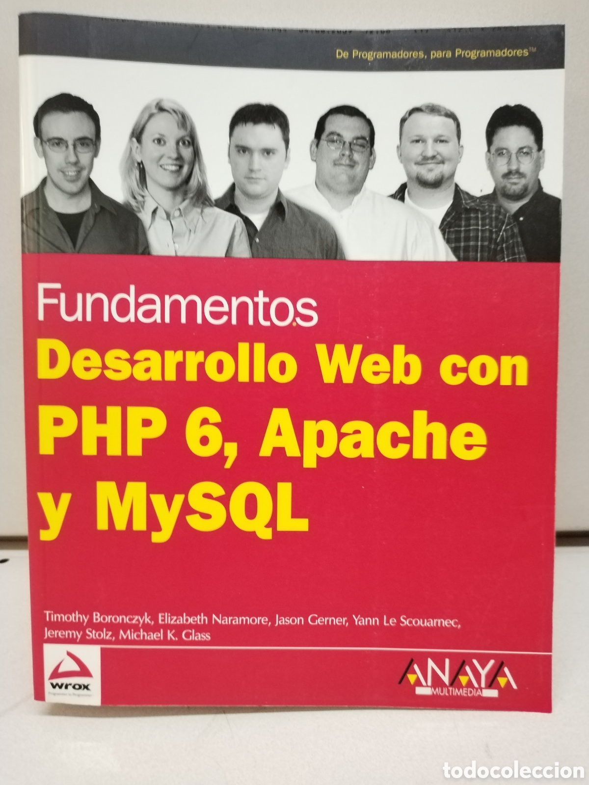 Libros: Desarrollo Web con PHP 6, Apache y MySQL (Spanish Edition) - Boronczyk, Timothy; Naramore, Elizabeth - Foto 1