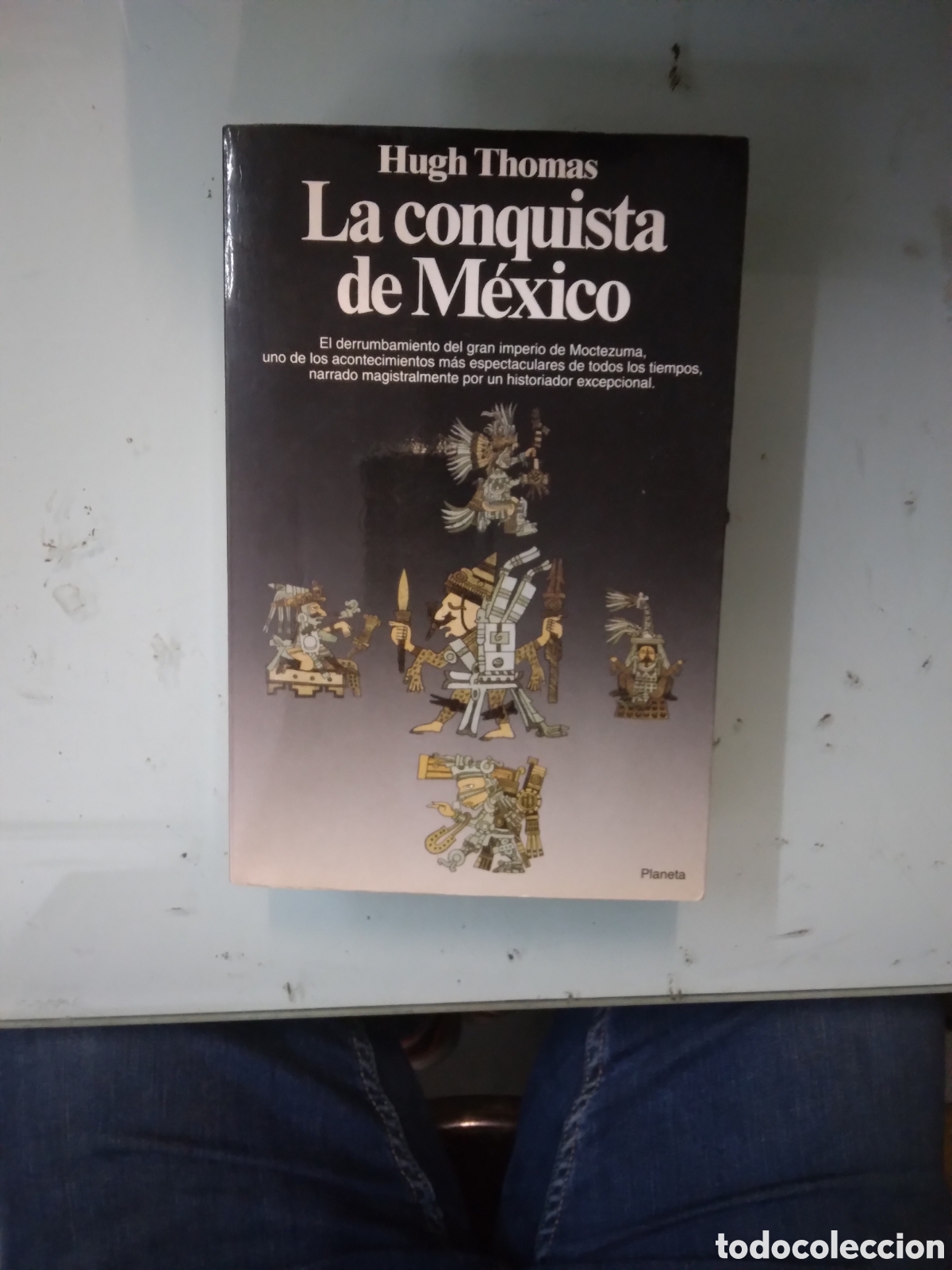 Libros: Hugh Thomas, La conquista de M&eacute;xico, Planeta - Foto 1