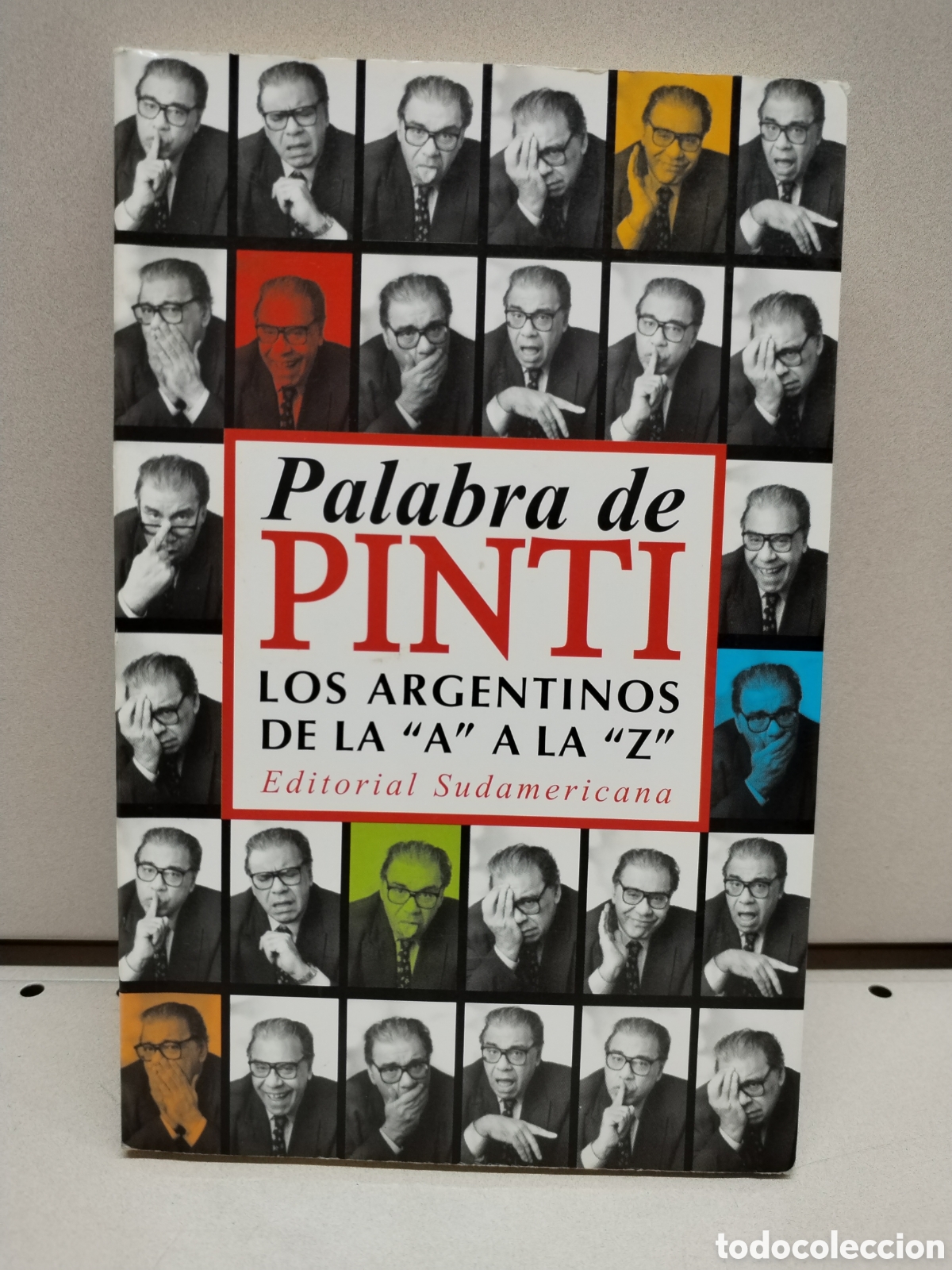 Libros: Palabra de Pinti: Los Argentinos de La A A La Z - Pinti, Enrique