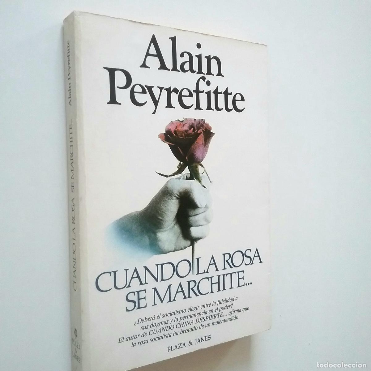 Libros: Alain Peyrefitte - Cuando la rosa se marchite... Del equ&iacute;voco a la esperanza - Foto 1