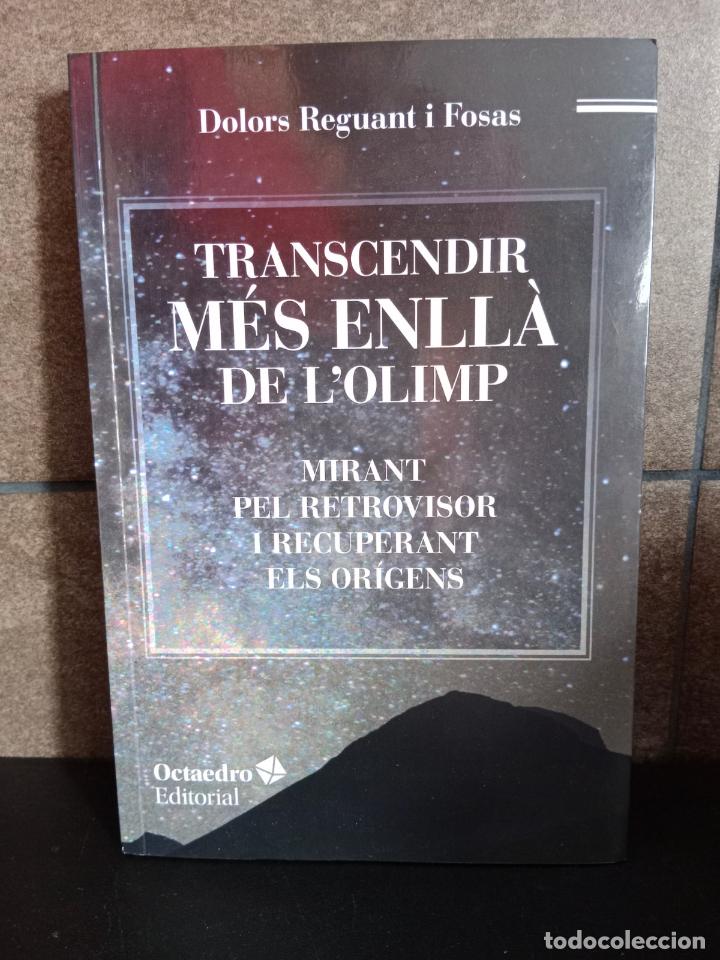 Livros em segunda m&atilde;o: Transcendir m s enll de l'Olimp: Mirant pel retrovisor i recuperant els origens. Dolors Reguant I Fo