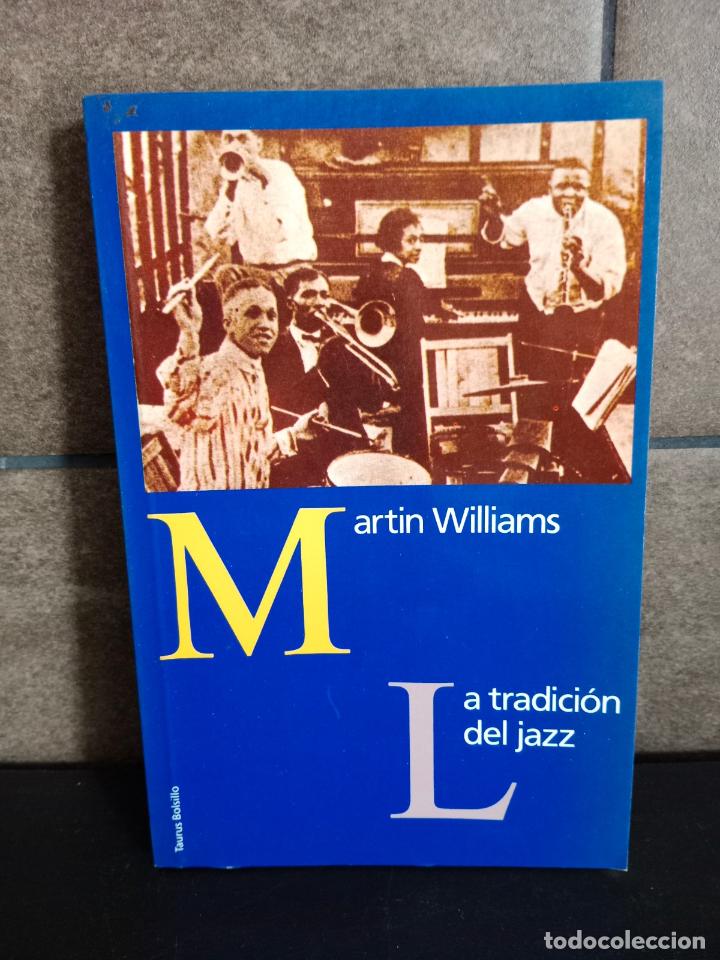 Libros: La tradicion del jazz. Martin Williams. - Foto 1