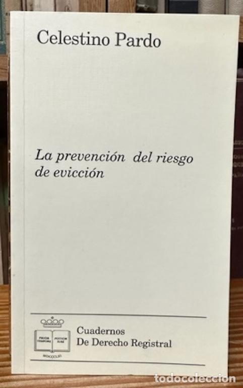 Libros: LA PREVENCION DEL RIESGO DE EVICCION - PARDO, Celestino