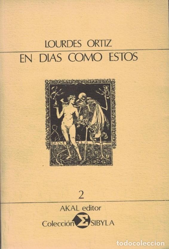 Libros: EN D&Iacute;AS COMO ESTOS. - Ortiz. Lourdes, - Foto 1