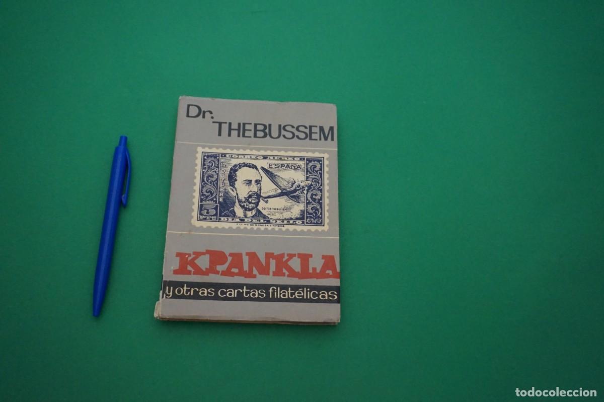Livres: AMF-30B/ KPANKIA Y OTRAS CARTAS FILATELICAS - DR. THEBUSSEM / EDITORIAL ARTIGAS