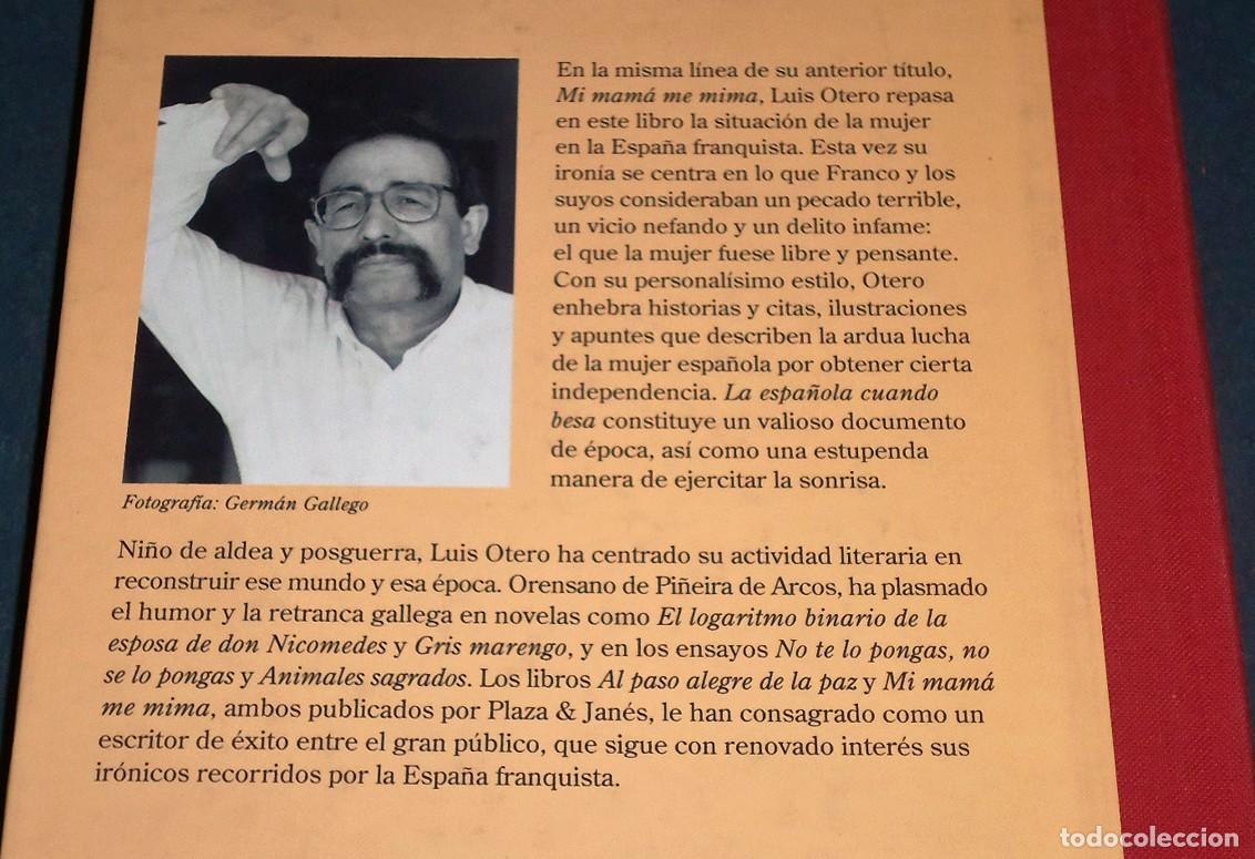 Libros: Libro &rdquo;LA ESPA&Ntilde;OLA CUANDO BESA&rdquo;, de Luis Otero - Foto 2