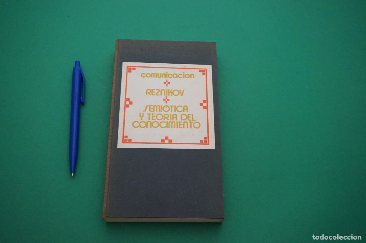 Libros: AMF-30C/ COMUNICACION - REZNIKOV - SEMIOTICA Y TEORIA DEL CONOCIMIENTO - Foto 1