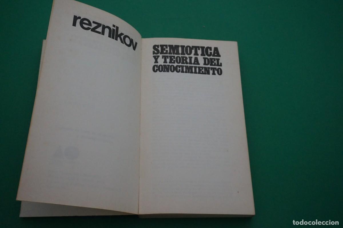 Libros: AMF-30C/ COMUNICACION - REZNIKOV - SEMIOTICA Y TEORIA DEL CONOCIMIENTO - Foto 3