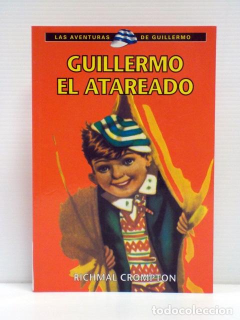 Libros: GUILLERMO EL ATAREADO - RICHMAL CROMPTON - Foto 1
